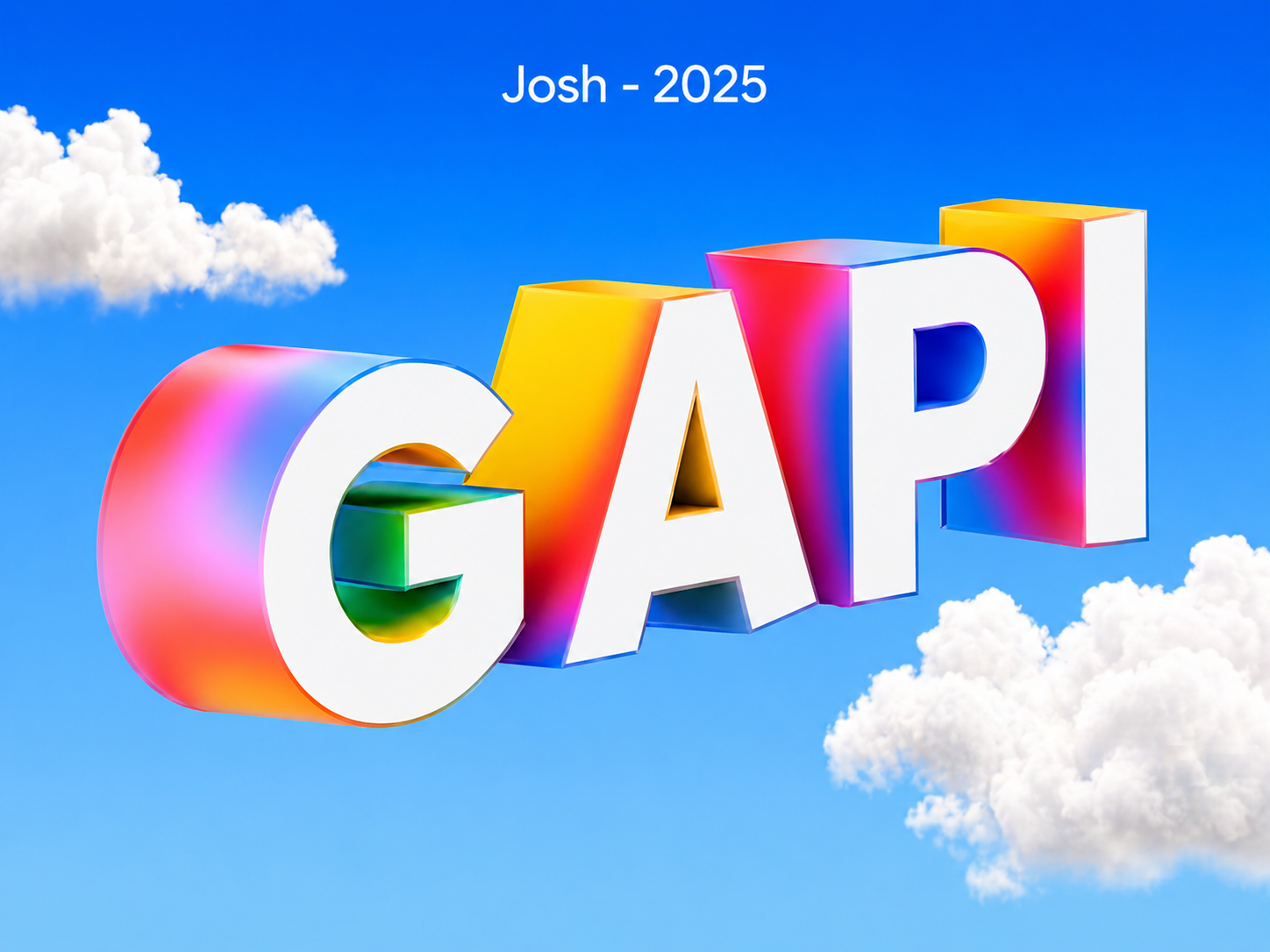 GAPI title image with large glossy 3D letters reading GAPI over a bright blue sky with clouds and small text Josh - 2025 at the top