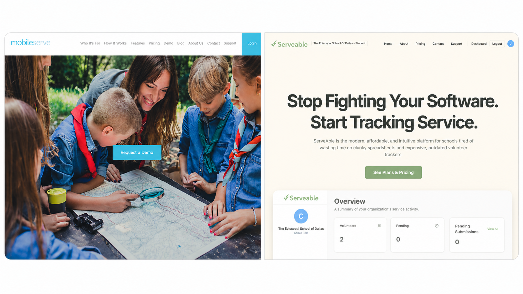 Side-by-side Serveable pitch image — left, MobileServe homepage with scouts gathered around a paper map and a blue Request a Demo button; right, clean beige Serveable landing page and admin overview preview with the headline 'Stop Fighting Your Software. Start Tracking Service.'